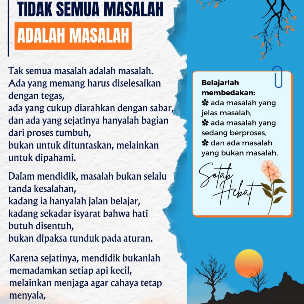 TAK SEMUA MASALAH ADALAH MASALAH