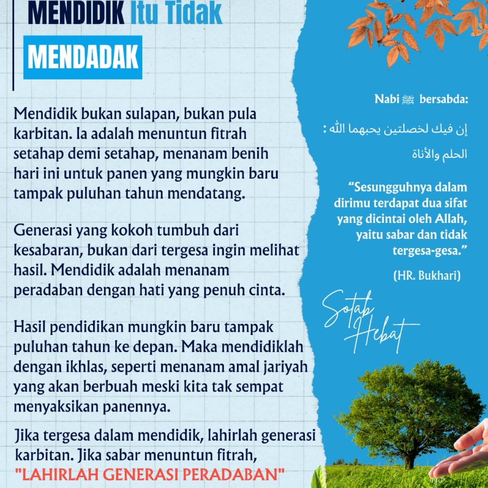 MENDIDIK itu tidak MENDADAK