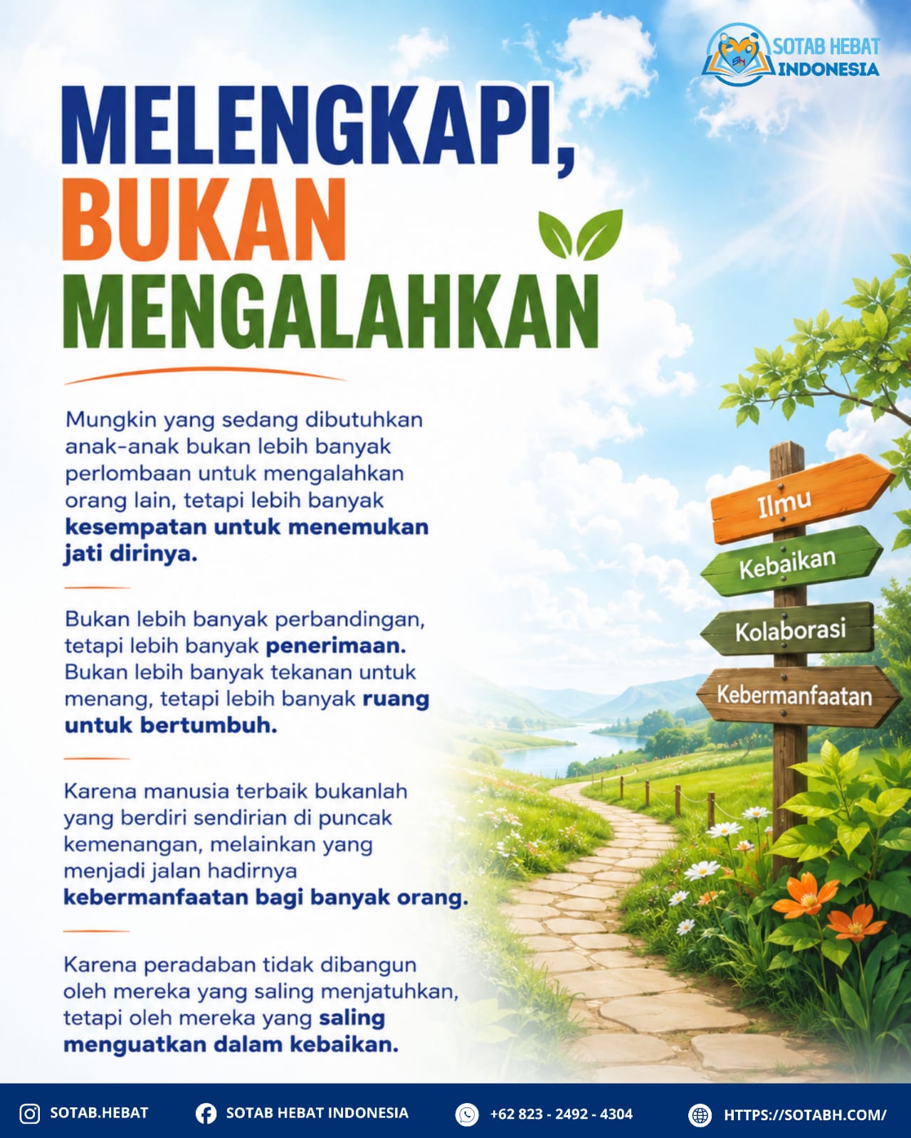 MELENGKAPI, BUKAN MENGALAHKAN